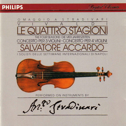 Vivaldi, Salvatore Accardo, I Solisti Delle Settimane Internazionali di Napoli - Le Quattro Stagioni = The Four Seasons = Die Vier Jahreszeiten ? Concerto Per 3 Violini ? Concerto Per 4 Violini - Vivaldi, Salvatore Accardo, I Solisti Delle Settimane Internazionali di Napoli - CD