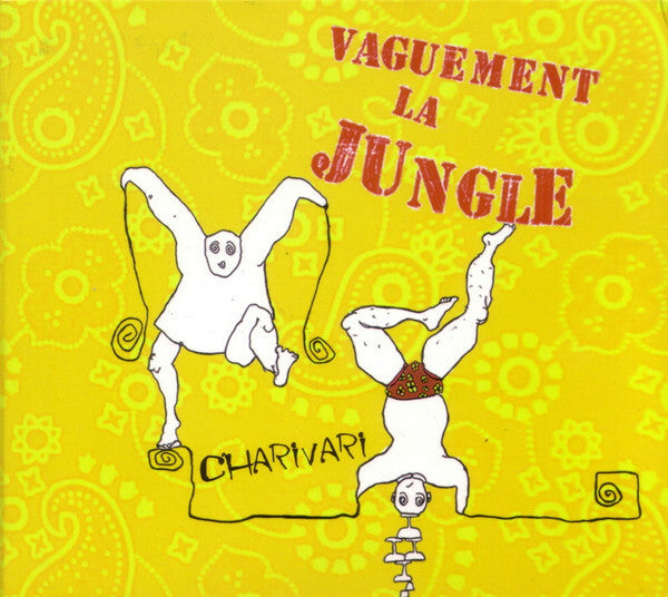 Vaguement La Jungle - Charivari - Vaguement La Jungle - CD