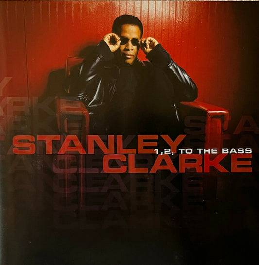 Stanley Clarke - 1, 2, To The Bass - Stanley Clarke - CD