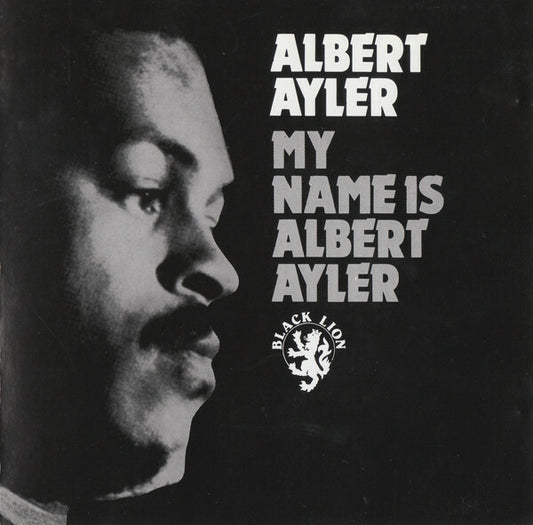Albert Ayler - My Name Is Albert Ayler - Albert Ayler - CD