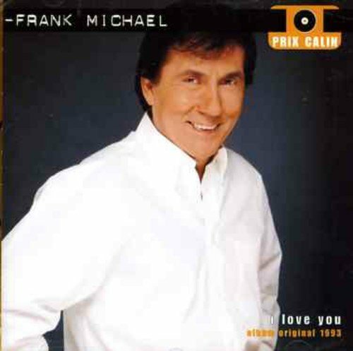 Frank Michael - I love you - Michael, Frank - CD