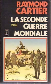 La seconde guerre mondiale Tome III : 1942 - Raymond Cartier - Livre