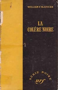La colère noire - William P. Mac Givern - Livre
