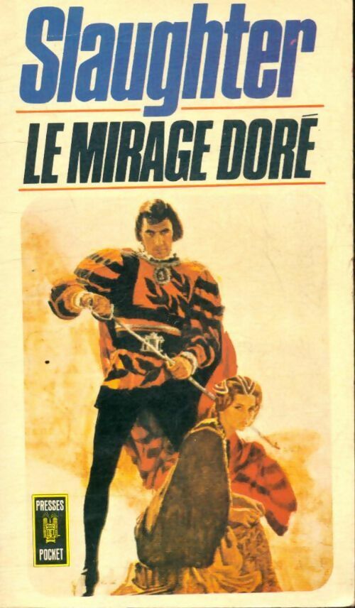 Le mirage doré - Frank Gill Slaughter - Livre
