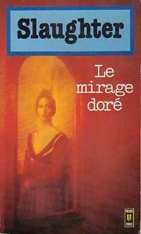 Le mirage doré - Frank Gill Slaughter - Livre