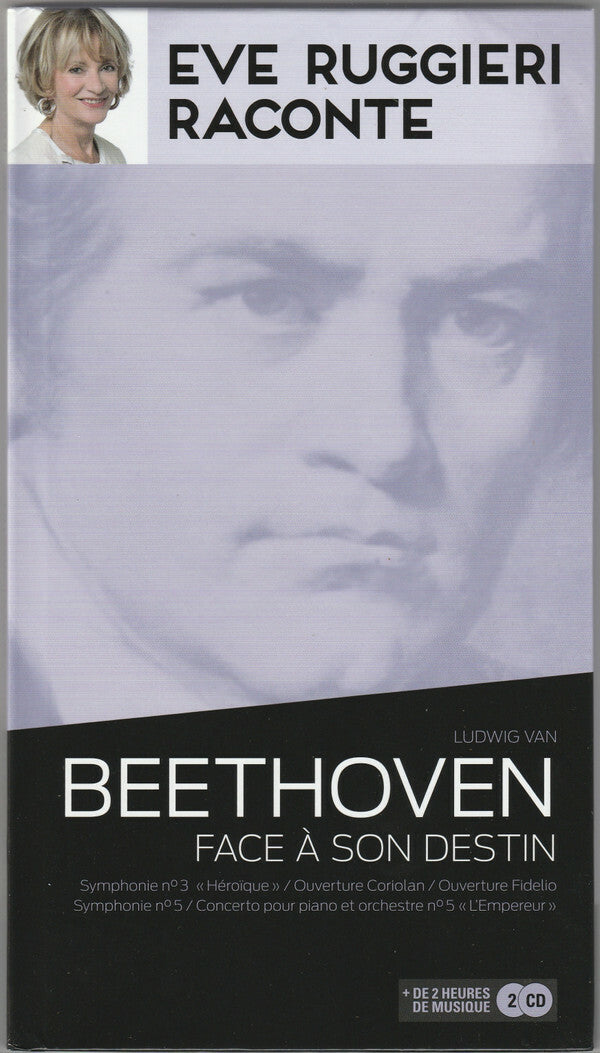Eve Ruggieri - Ludwig van Beethoven face à son destin - Beethoven, Eve Ruggieri - CD