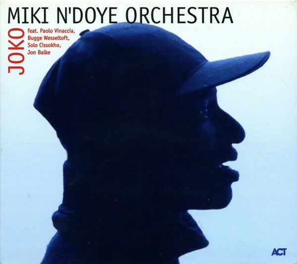 Miki N'Doye Orchestra Feat. Paolo Vinaccia, Bugge Wesseltoft, Solo Cissokho, Jon Balke - Joko - Bugge Wesseltoft, Miki N'Doye Orchestra Feat. Paolo Vinaccia, Solo Cissokho, Jon Balke - CD