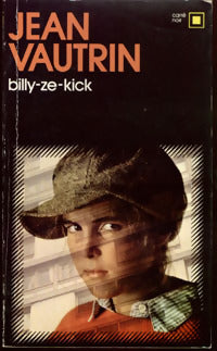 Billy-ze-Kick - Jean Vautrin - Livre