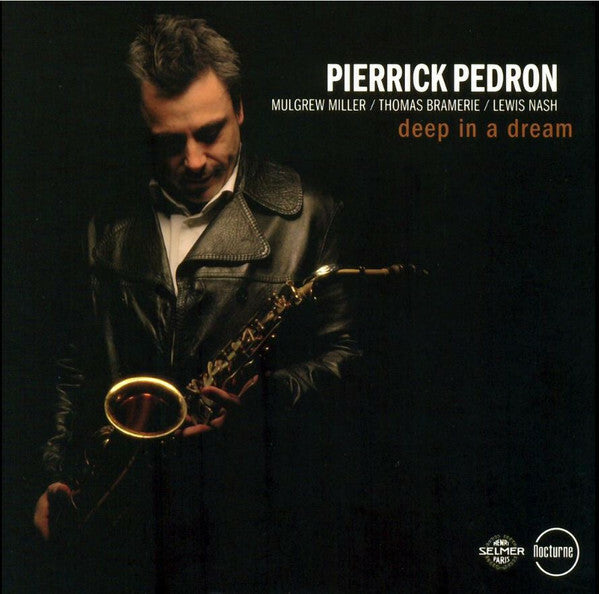Pierrick Pédron - Deep In A Dream - Pierrick Pédron - CD
