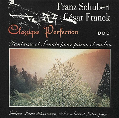 Franz Schubert - César Frank ~ Fantaisie et Sonate pour Piano et Violon - Fantasie für Klavier und Violine - Import Allemagne - Franz Schubert, César Frank - CD