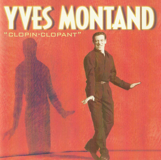 Yves Montand - Clopin-Clopant - Yves Montand - CD
