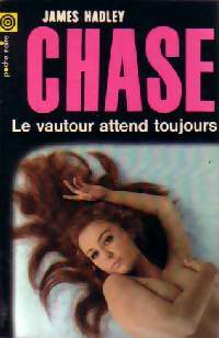 Le vautour attend toujours - James Hadley Chase - Livre