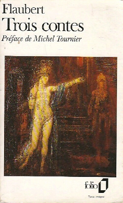 Trois contes - Gustave Flaubert - Livre