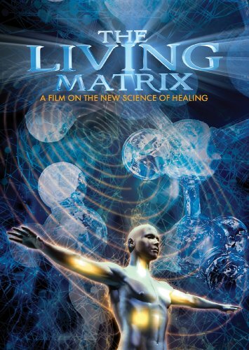 Living matrix : Film on the new science of healing - Inconnu - DVD