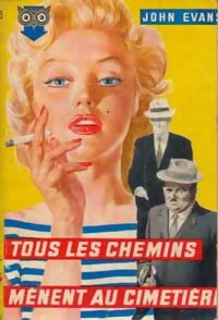 Tous les chemins mènent au cimetière - John Evans - Livre