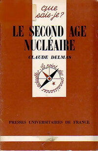 Le second âge nucléaire - Claude Delmas - Livre