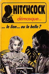 Le lion... ou la belle ? - Alfred Hitchcock - Livre