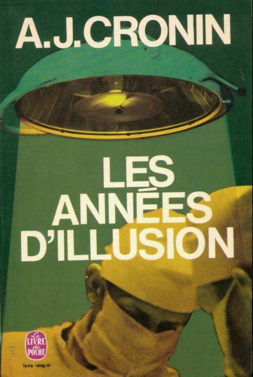 Les années d'illusion (Les années valeureuses) - Archibald Joseph Cronin - Livre