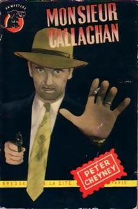 Monsieur Callaghan - Peter Cheyney - Livre