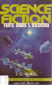 Fuite dans l'inconnu - Jean-Gaston Vandel - Livre