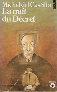La nuit du Décret - Michel Del Castillo - Livre