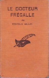 Le docteur Frégalle - Oswald Dallas - Livre