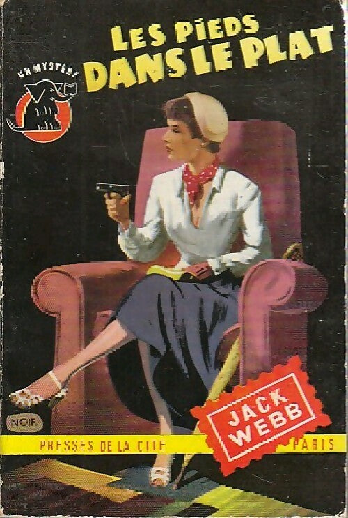 Les pieds dans le plat - Jack Webb - Livre