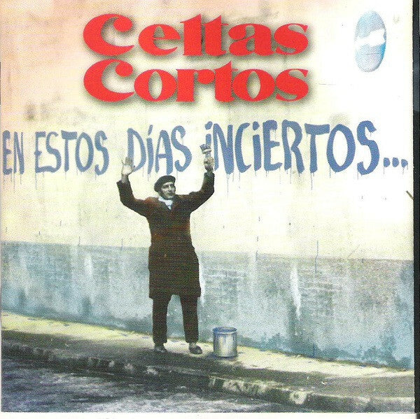 Celtas Cortos - En Estos Días Inciertos ... - Celtas Cortos - CD