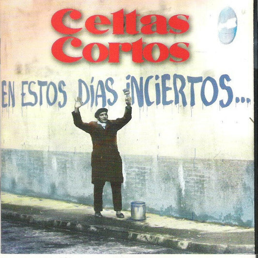 Celtas Cortos - En Estos Días Inciertos ... - Celtas Cortos - CD