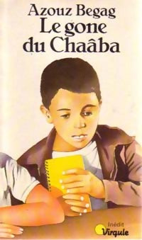 Le gone du Chaâba - Azouz Begag - Livre