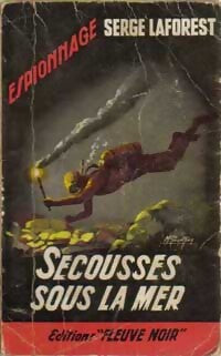Secousses sous la mer - Serge Laforest - Livre