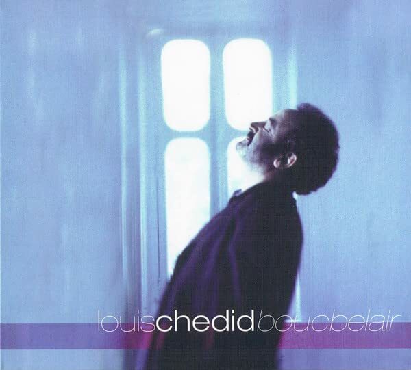 Louis Chedid - Boucbelair - Louis Chedid - CD