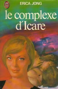 Le complexe d'Icare - Erica Jong - Livre