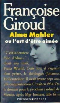 Alma Mahler - Françoise Giroud - Livre