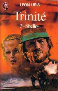 Trinité Tome III : Shelley - Léon Uris - Livre
