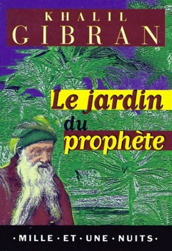 Le jardin du prophète - Khalil Gibran - Livre