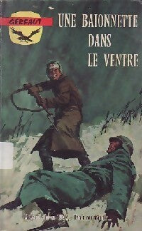 Une baïonnette dans le ventre - Boris Orloff - Livre