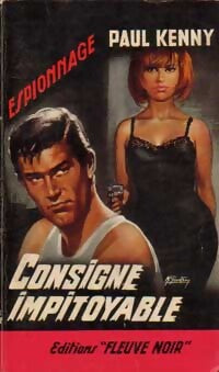 Consigne impitoyable - Paul Kenny - Livre