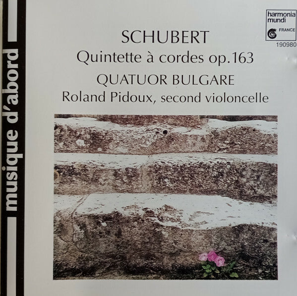 Schubert, Quatuor Bulgare, Roland Pidoux - Quintetto À Cordes Op.163 - Schubert, Roland Pidoux, Quatuor Bulgare - CD