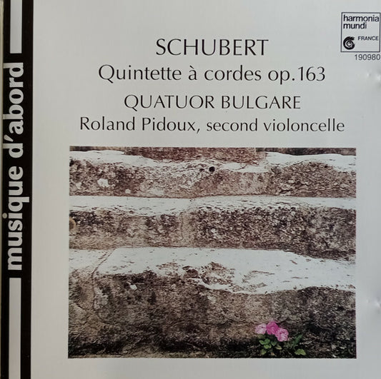 Schubert, Quatuor Bulgare, Roland Pidoux - Quintetto À Cordes Op.163 - Schubert, Roland Pidoux, Quatuor Bulgare - CD