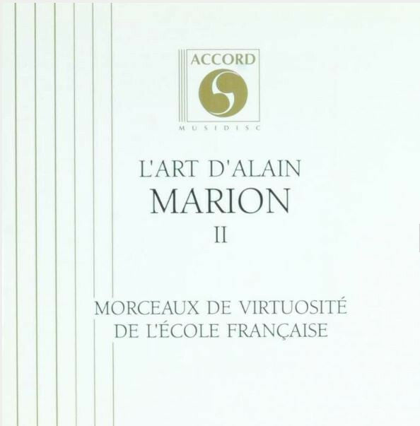 Alain Marion - L'Art D'alain Marion II - Morceaux de Virtuosité de L'école Française  - Alain Marion - CD
