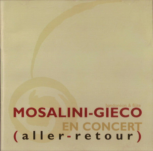 Enzo Gieco, Juán José Mosalini - En Concert (Aller-retour) - Enzo Gieco, Juán José Mosalini - CD