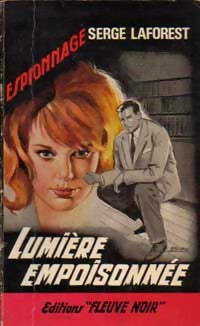 Lumière empoisonnée - Serge Laforest - Livre
