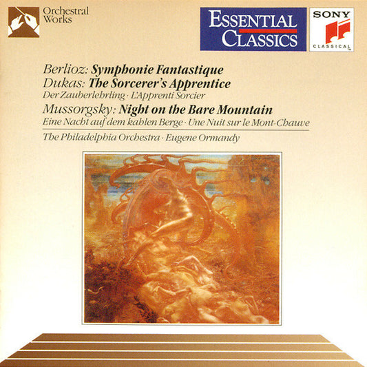 Berlioz* / Dukas* / Mussorgsky* - The Philadelphia Orchestra, Eugene Ormandy - Symphonie Fantastique / The Sorcerer's Apprentice / Night On The Bare Mountain - Dukas, Berlioz, Mussorgsky - CD