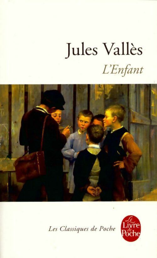 L'enfant - Jules Vallès - Livre