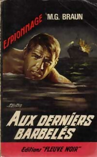 Aux derniers barbelés - M.G. Braun - Livre