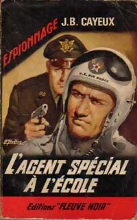 L'agent spécial à l'école - J.-B. Cayeux - Livre
