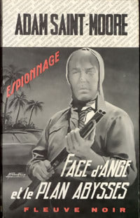 Face d'Ange et le plan Abysses - Adam Saint-Moore - Livre