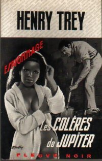 Les colères de Jupiter - Henri Trey - Livre