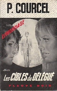 Les cibles du délégué - Pierre Courcel - Livre